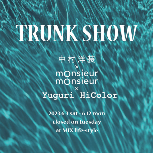 TRUNK SHOW
